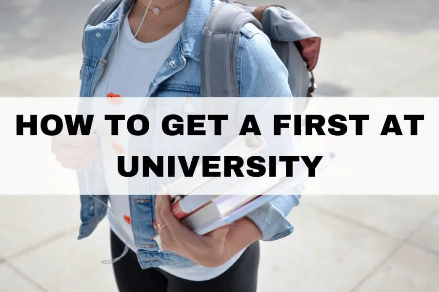 how to get a first at university