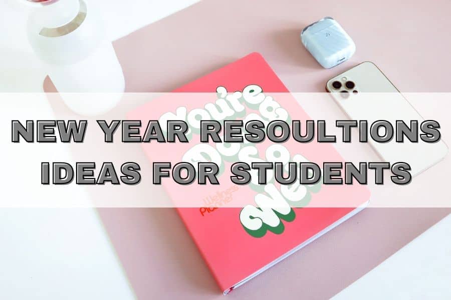 new year resolutions ideas for students