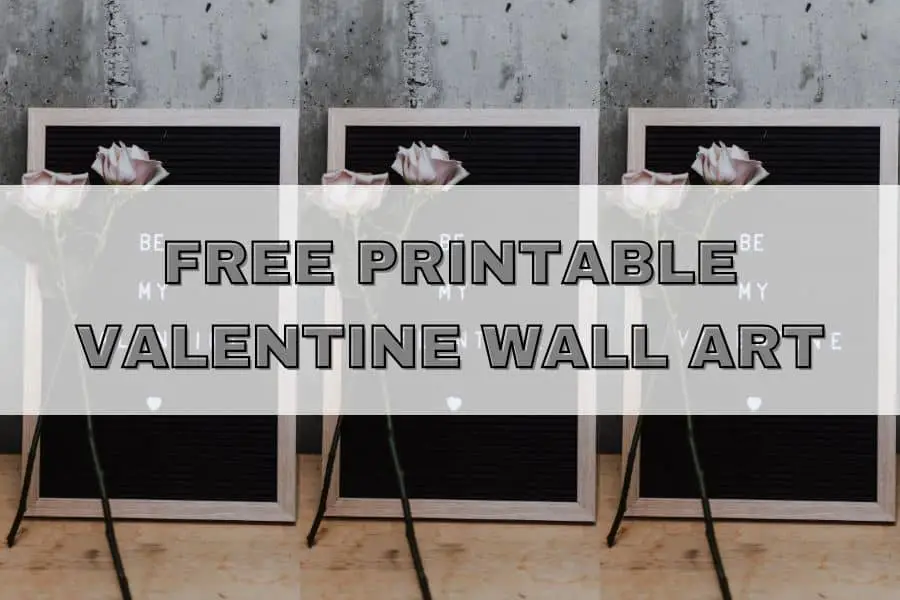 free printable valentine wall art