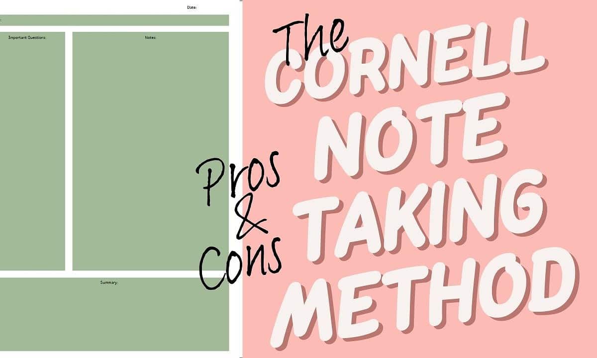advantages and disadvantages of cornell note taking method