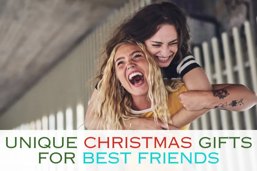 Unique Christmas Gifts for Best Friends to Treasure