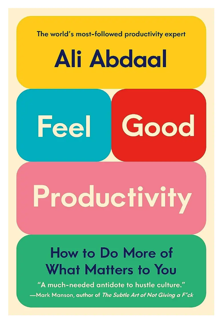 Feel Good Productivity Ali Abdaal Book