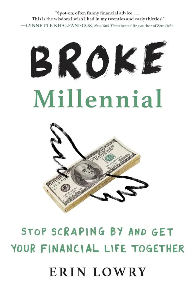 Broke Millennial - Stop Scraping By and Get Your Financial Life Together