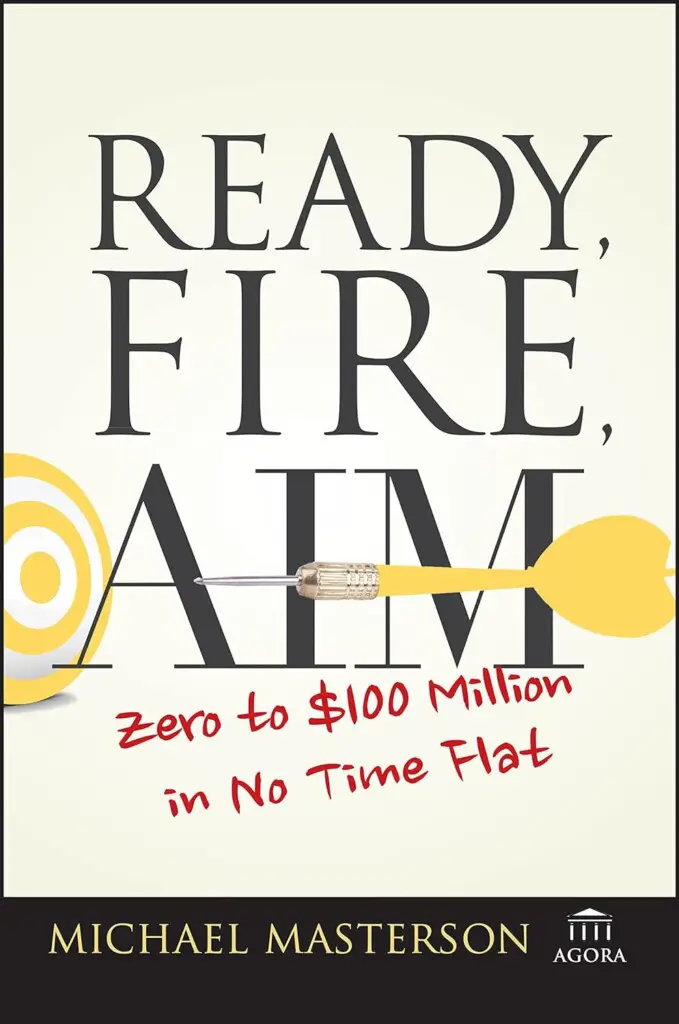 Ready, Fire, Aim - Zero to $100 Million in No Time Flat