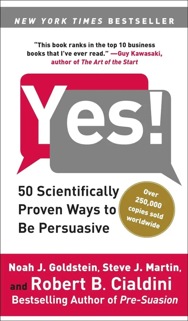 Yes! - 50 Scientifically Proven Ways to Be Persuasive
