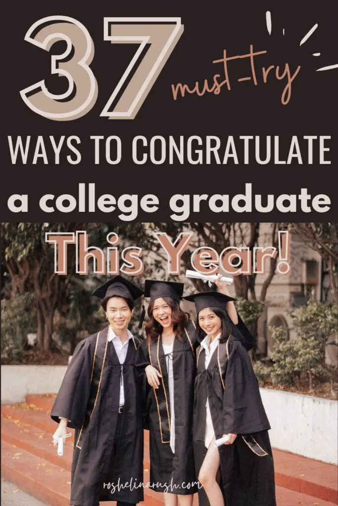 37 Must Try Ways to Congratulate a College Graduate
