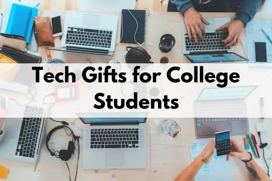 Tech Gifts for College Students