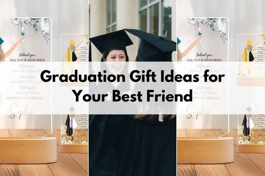 Unforgettable Graduation Gift Ideas for Your Best Friend
