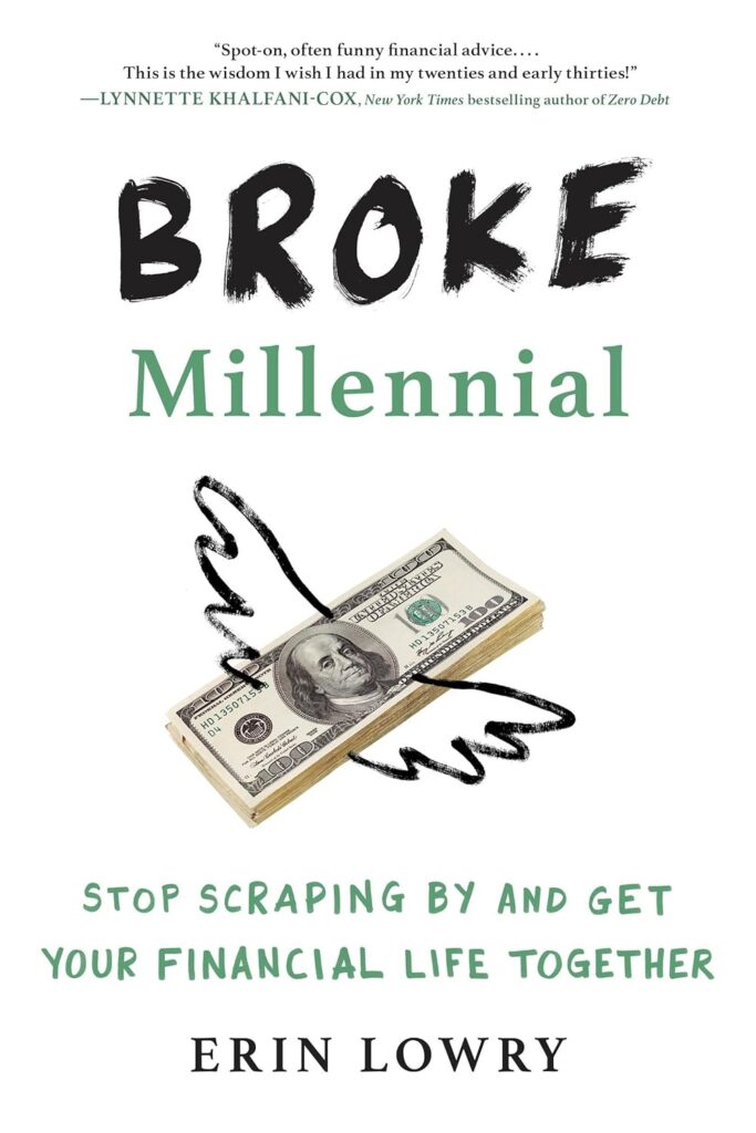 Cover of Broke Millennial by Erin Lowry, one of the best books for personal finance, featuring a hand-drawn bundle of cash with cartoon wings. The subtitle reads “Stop Scraping By and Get Your Financial Life Together,” targeting young adults looking to gain control of their money.