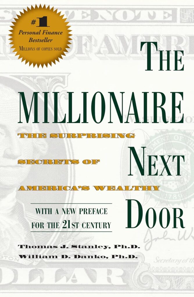 Cover of The Millionaire Next Door by Thomas J. Stanley and William D. Danko, one of the best books for personal finance, featuring a background of a faded U.S. dollar bill and bold title text. The subtitle reads “The Surprising Secrets of America’s Wealthy,” with a gold badge noting it as a #1 personal finance bestseller with millions of copies sold.