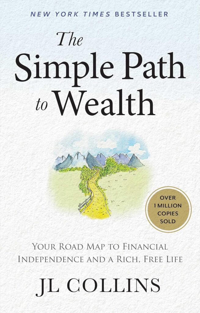 Cover of The Simple Path to Wealth by JL Collins, one of the best books for personal finance, featuring an illustration of a yellow path winding through trees and mountains. The subtitle reads “Your Road Map to Financial Independence and a Rich, Free Life,” and a gold badge notes over 1 million copies sold.