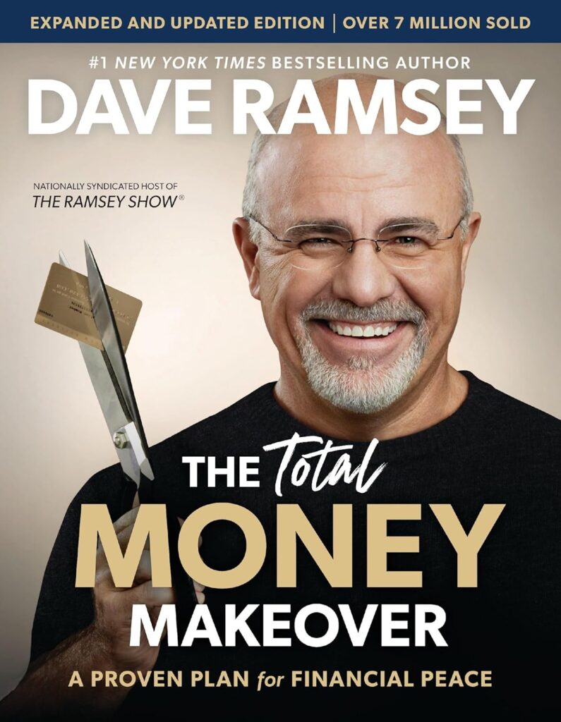 Cover of The Total Money Makeover by Dave Ramsey, one of the best books for personal finance, showing the author smiling while cutting a credit card with large scissors. The subtitle promotes “A Proven Plan for Financial Peace,” and the top banner notes over 7 million copies sold.