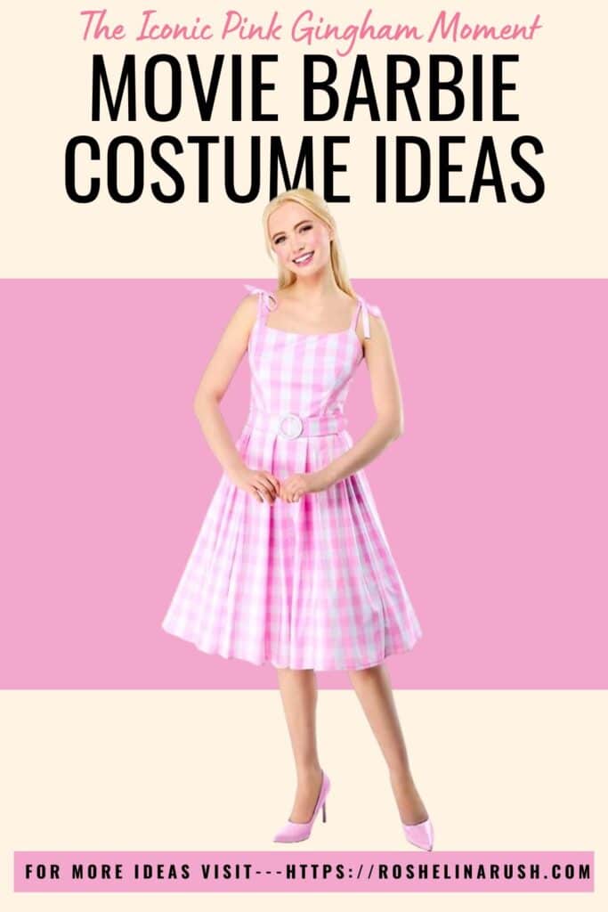 Image of a woman wearing a pink gingham dress with a matching belt and pink heels, standing against a pink and cream background. The text reads “Movie Barbie Costume Ideas – The Iconic Pink Gingham Moment.” This classic and stylish outfit perfectly represents **Barbie Halloween Costumes for Adults**, ideal for recreating the beloved movie-inspired Barbie look for Halloween or themed parties.